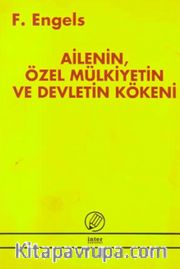 Ailenin Özel Mülkiyetin ve Devletin Kökeni