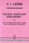 Halkın Dostları Kimlerdir ve Sosyal - Demokratlara Karşı Nasıl Mücadele Ederler