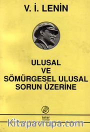 Ulusal ve Sömürgesel Ulusal Sorun Üzerine