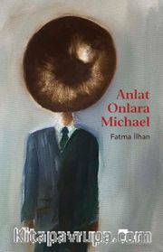 Anlat Onlara Michael