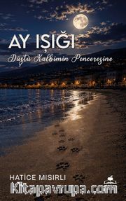 Ay Işığı <br /> Düştü Kalbimin Penceresine