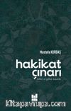 Hakikat Çınarı & Kökler Ve Gökler Arasında