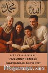 Ayet ve Hadislerle Huzurun Temeli:İslam'da Nikah,Aile ve hayat