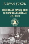 Sümerbank Beykoz Deri ve Kundura Fabrikası (1933-2004)