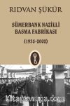 Sümerbank Nazilli Basma Fabrikası (1935-2002)