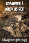 Bozahmetli Yörük Aşireti & (Düşenbe-Manavgat-Serik-Akseki-Seydişehir)