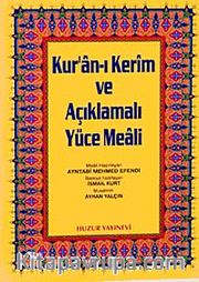 Orta Boy Kur'an-ı Kerim ve Açıklmalı Yüce Meali (Şamua-Ciltli) / Hafız Osman Hatlı Üçlü Meal / 2 renk