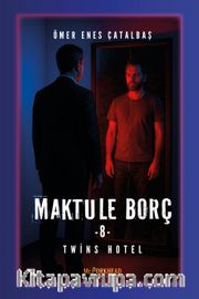 Maktule Borç 8 <br /> Twins Hotel