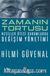 Zamanın Tortusu & Nesiller Ötesi Kurumlarda Değişim Yönetimi