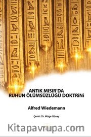 Antik Mısır'da Ruhun Ölümsüzlüğü Doktrini