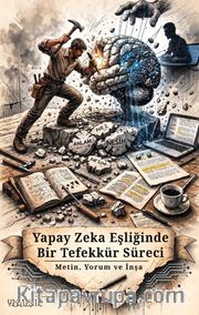 Yapay Zeka Eşliğinde Bir Tefekkür Süreci