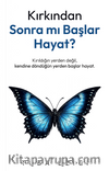 Kırkından Sonra Mı Başlar Hayat ?