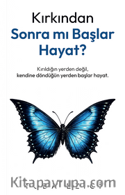 Kırkından Sonra Mı Başlar Hayat ?
