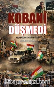 Kobani Düşmedi <br /> Peşmergenin Kobani'ye Gidişi