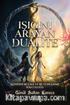 Işığını Arayan Dualite