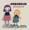 Robobilge