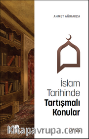 İslam Tarihinde Tartışmalı Konular