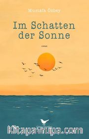 Im Schatten der Sonne