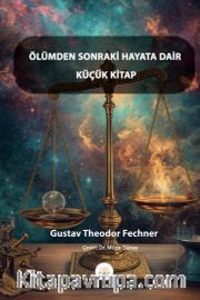 Ölümden Sonraki Hayata Dair Küçük Kitap