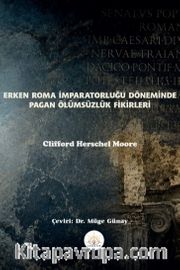 Erken Roma İmparatorluğu Döneminde Pagan Ölümsüzlük Fikirleri