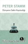 Dünyanın Sakin Kayıtsızlığı