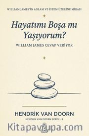 Hayatımı Boşa Mı Yaşıyorum?