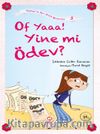 Of Yaa! Yine mi Ödev? / Zeynep'in Aşırı Komik Maceraları -5