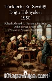 Türklerin En Sevdiği Doğu Hikayeleri 1850