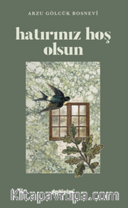 Hatırınız Hoş Olsun