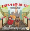 Kırmızı Başlıklı Kız Hayvan Hakları İçin Mücadele Ediyor