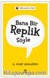 Bana Bir Replik Söyle