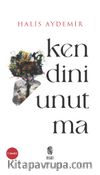 Kendini Unutma