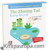 The Missing Tail - Kayıp Kuyruk & (Çift Dilli Kitap  İngilizce – Türkçe)