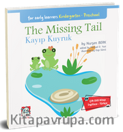 The Missing Tail - Kayıp Kuyruk <br /> (Çift Dilli Kitap  İngilizce – Türkçe)