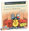 A Small Chick - Big Mystery Küçük Civciv - Büyük Gizem & (Çift Dilli Kitap  İngilizce – Türkçe)