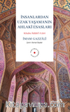 İnsanlardan Uzak Yaşamanın Ahlaki Esasları