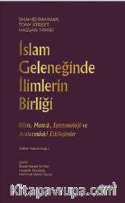 İslam Geleneğinde İlimlerin Birliği