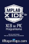 MPLAB X IDE'de XC8 ile PIC Programlama