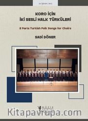 Koro İçin İki Sesli Halk Türküleri
