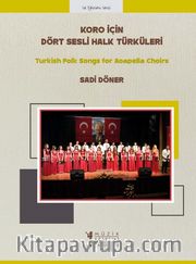 Koro İçin Dört Sesli Halk Türküleri