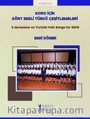 Koro İçin Dört Sesli Türkü Çeşitlemeleri