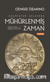 Geçmişten Geleceğe Mühürlenmiş Zaman