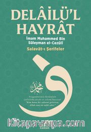 Delailü'l-Hayrat Salavat-ı Şerifeler