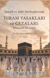 Hanefi ve Şafii Mezheplerinde İhram Yasakları ve Cezaları : Mukayeseli Bir Analiz