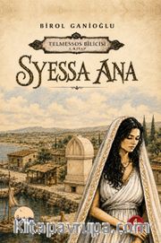 Syessa Ana <br /> Telmessos Bilicisi 1. Kitap