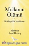 Mollanın Ölümü & Bir Özgürlük Manifestosu