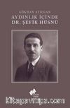 Aydınlık İçinde Dr. Şefik Hüsnü