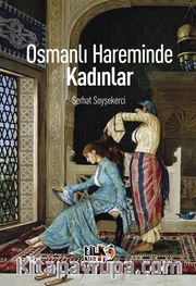 Osmanlı Hareminde Kadınlar