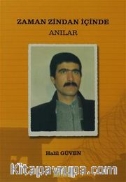 Zaman Zindan İçinde Anılar