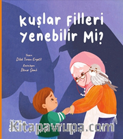 Kuşlar Filleri Yenebilir mi ?